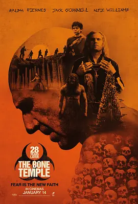 惊变28年2:白骨圣殿 28 Years Later: The Bone Temple