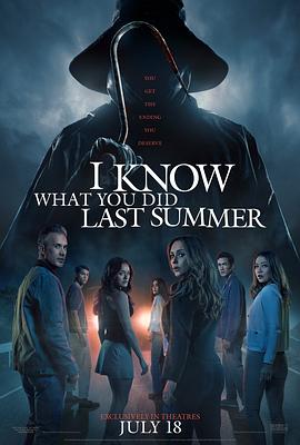我知道你去年夏天干了什么 I Know What You Did Last Summer 我知道你去年夏天干了什么 I Know What You Did Last Summer
